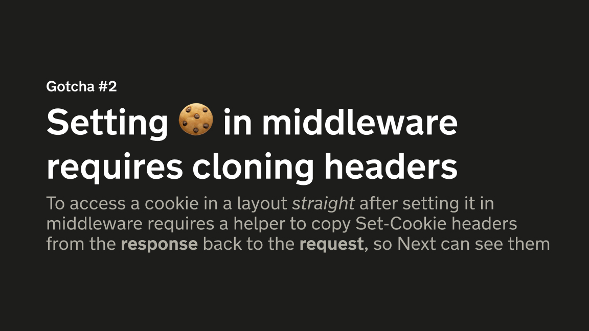 Gotcha no. 2 - setting cookies in middleware requires cloning headers